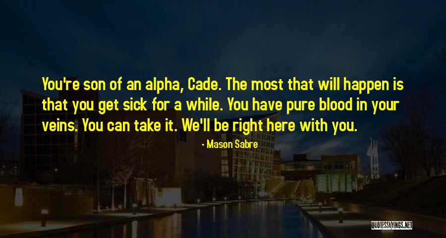 Mason Sabre Quotes 1204010