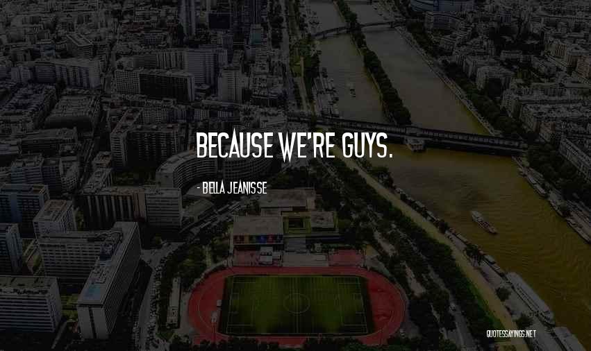 Mason Scott Quotes By Bella Jeanisse Mason Scott Quotes By Bella Jeanisse