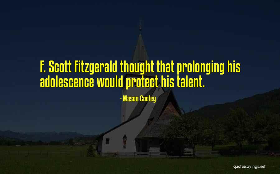 Mason Scott Quotes By Mason Cooley Mason Scott Quotes By Mason Cooley