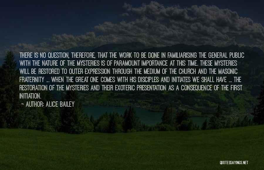 Masonic Initiation Quotes By Alice Bailey