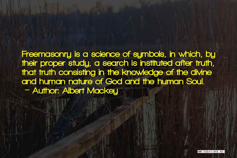 Masonic Quotes By Albert Mackey
