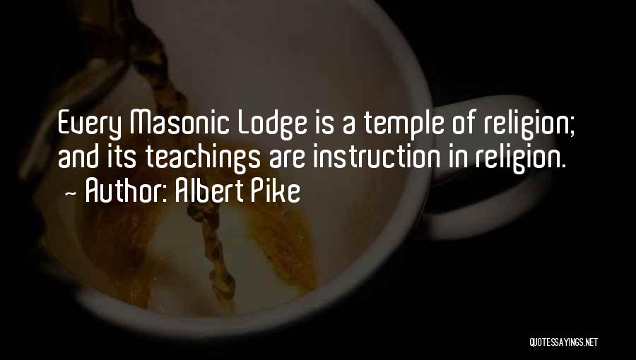 Masonic Quotes By Albert Pike