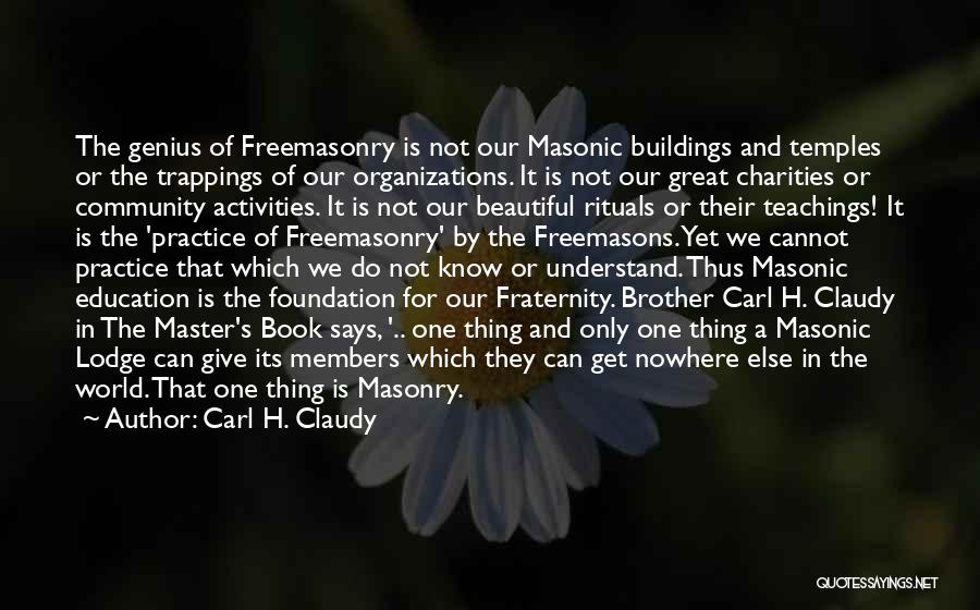 Masonic Quotes By Carl H. Claudy