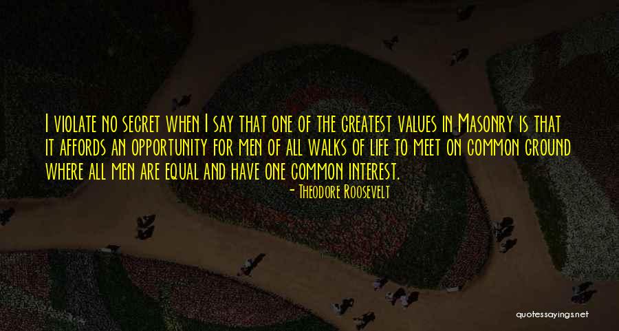Masonry Quotes By Theodore Roosevelt Masonry Quotes By Theodore Roosevelt