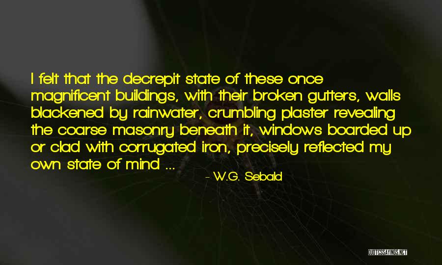 Masonry Quotes By W.G. Sebald Masonry Quotes By W.G. Sebald