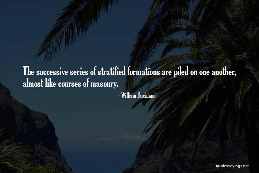 Masonry Quotes By William Buckland Masonry Quotes By William Buckland