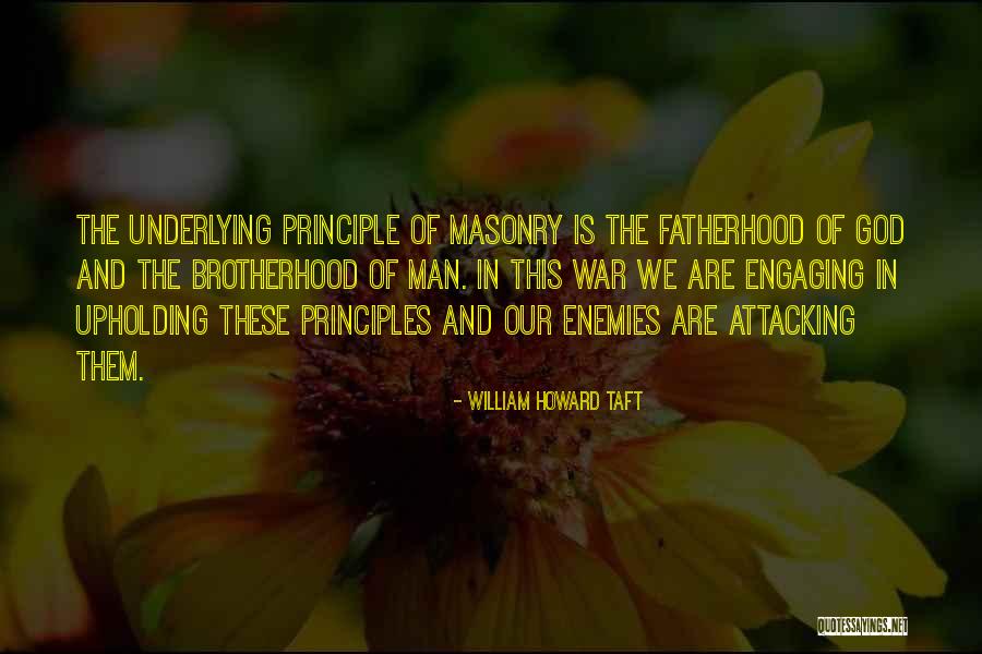 Masonry Quotes By William Howard Taft Masonry Quotes By William Howard Taft
