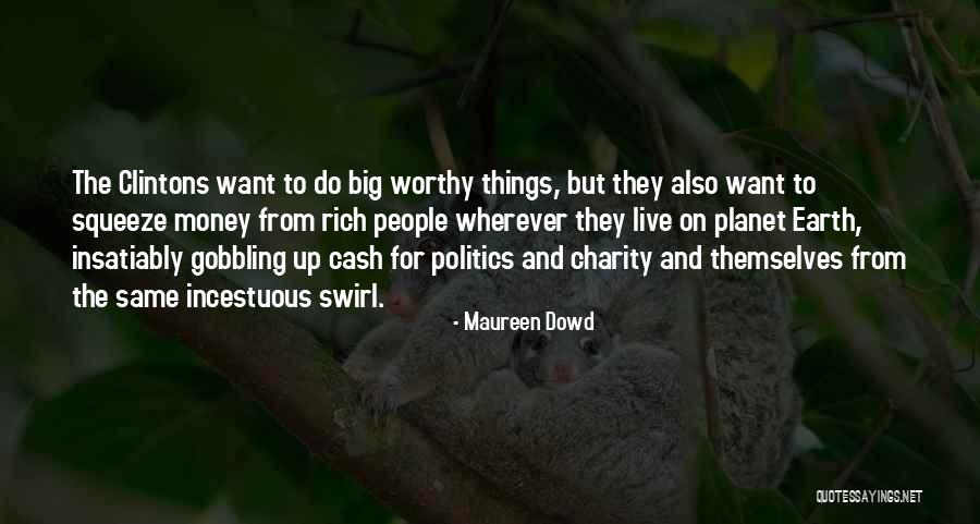 Masovna Grobnica Quotes By Maureen Dowd Masovna Grobnica Quotes By Maureen Dowd