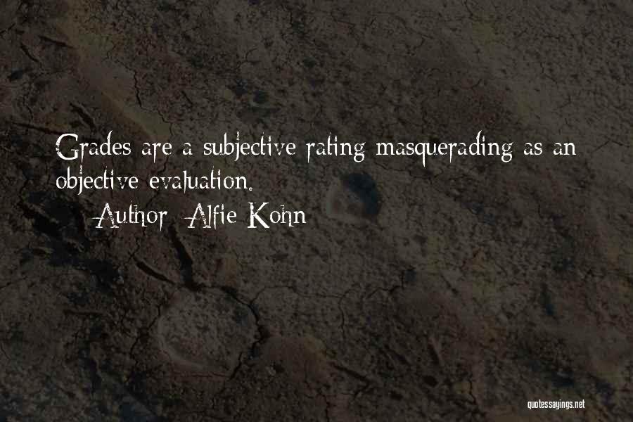 Masquerading Quotes By Alfie Kohn