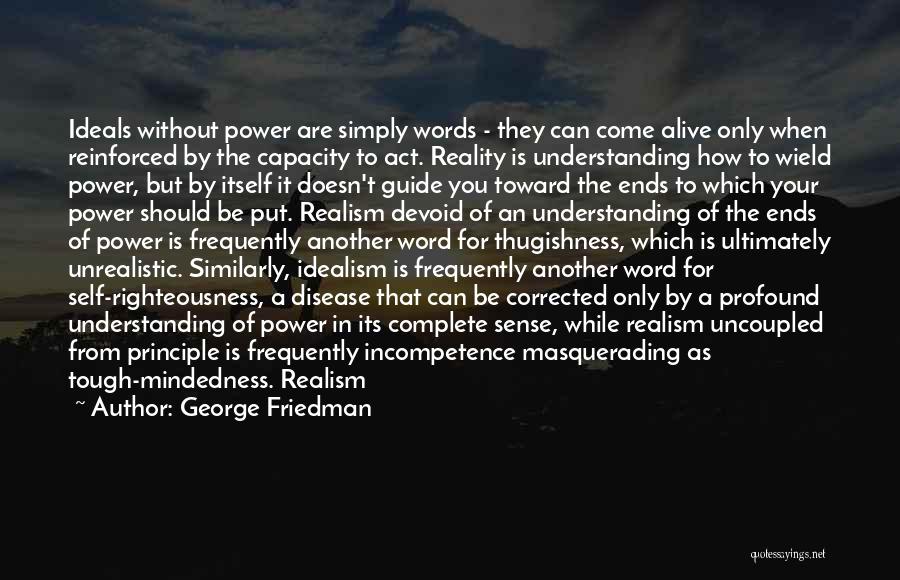 Masquerading Quotes By George Friedman