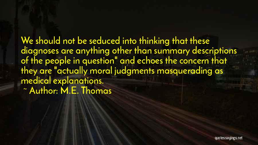 Masquerading Quotes By M.E. Thomas