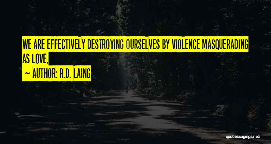 Masquerading Quotes By R.D. Laing