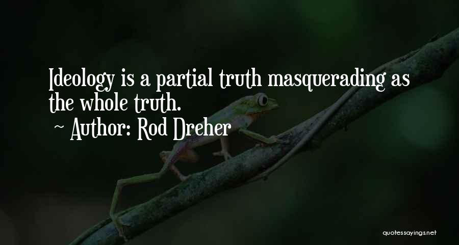 Masquerading Quotes By Rod Dreher