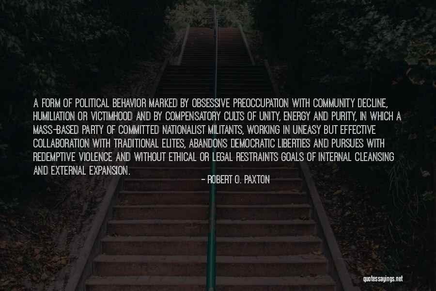 Mass Collaboration Quotes By Robert O. Paxton Mass Collaboration Quotes By Robert O. Paxton