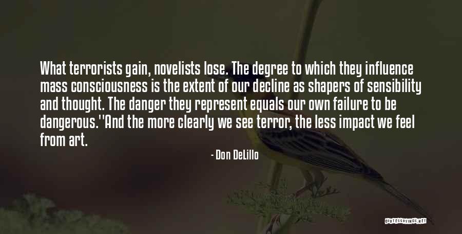 Mass Consciousness Quotes By Don DeLillo Mass Consciousness Quotes By Don DeLillo