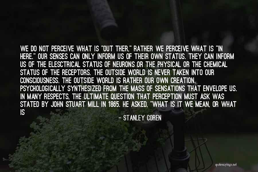 Mass Consciousness Quotes By Stanley Coren Mass Consciousness Quotes By Stanley Coren