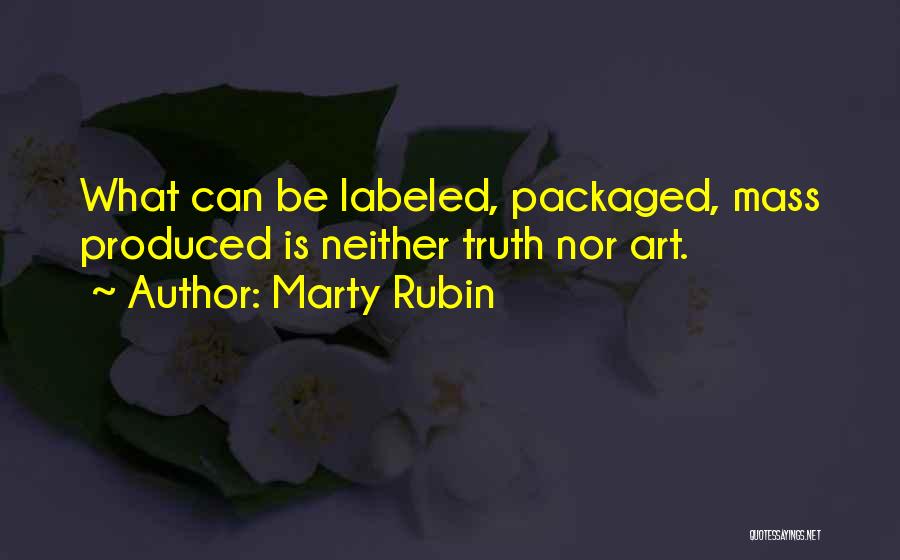 Mass Consumption Quotes By Marty Rubin