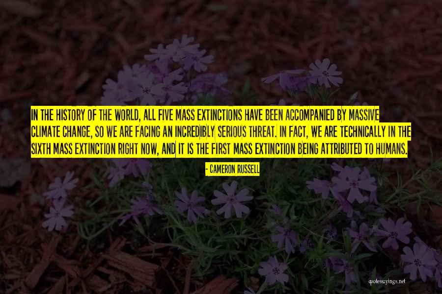 Mass Extinction Quotes By Cameron Russell Mass Extinction Quotes By Cameron Russell