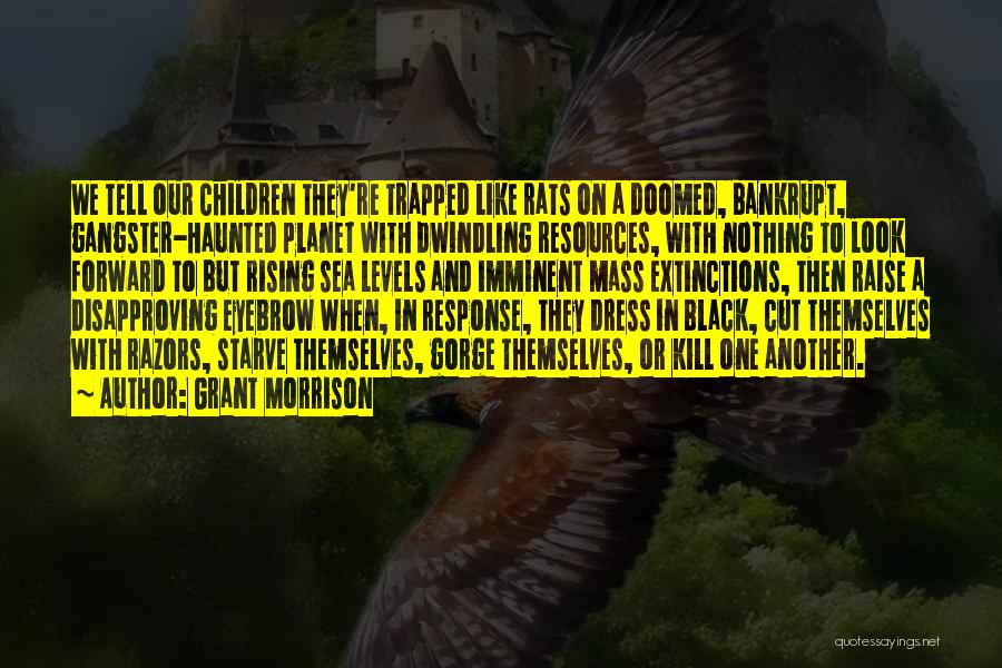 Mass Extinctions Quotes By Grant Morrison
