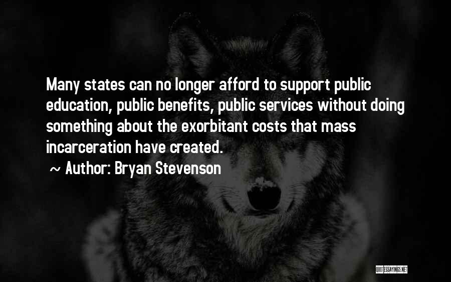 Mass Incarceration Quotes By Bryan Stevenson