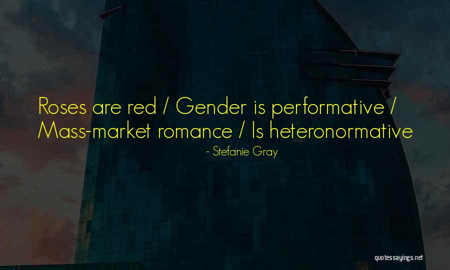 Mass Market Quotes By Stefanie Gray Mass Market Quotes By Stefanie Gray