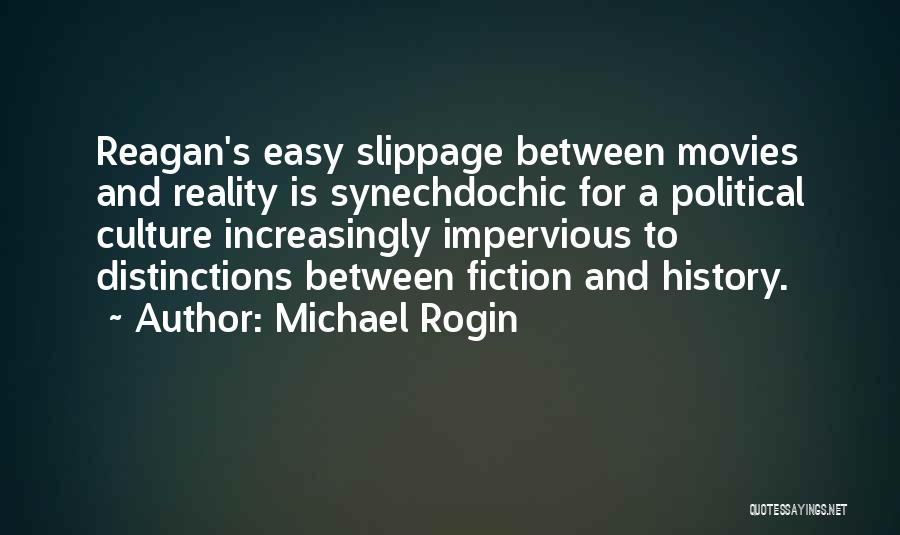 Mass Media Communication Quotes By Michael Rogin
