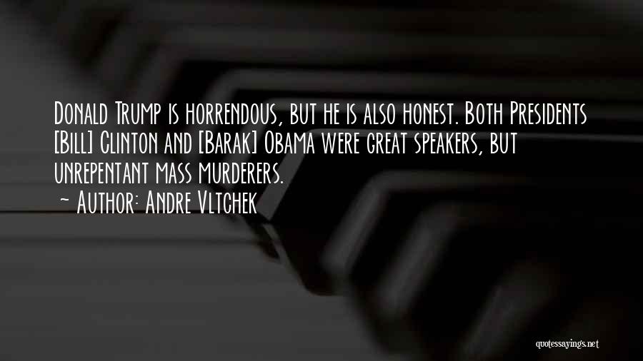 Mass Murderers Quotes By Andre Vltchek