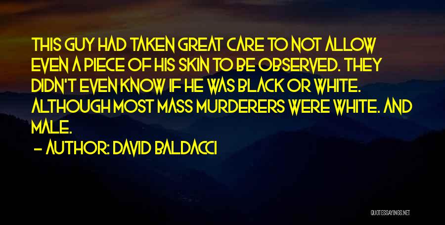 Mass Murderers Quotes By David Baldacci