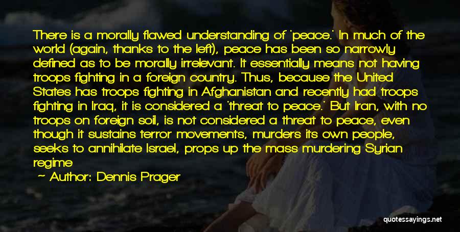 Mass Murders Quotes By Dennis Prager