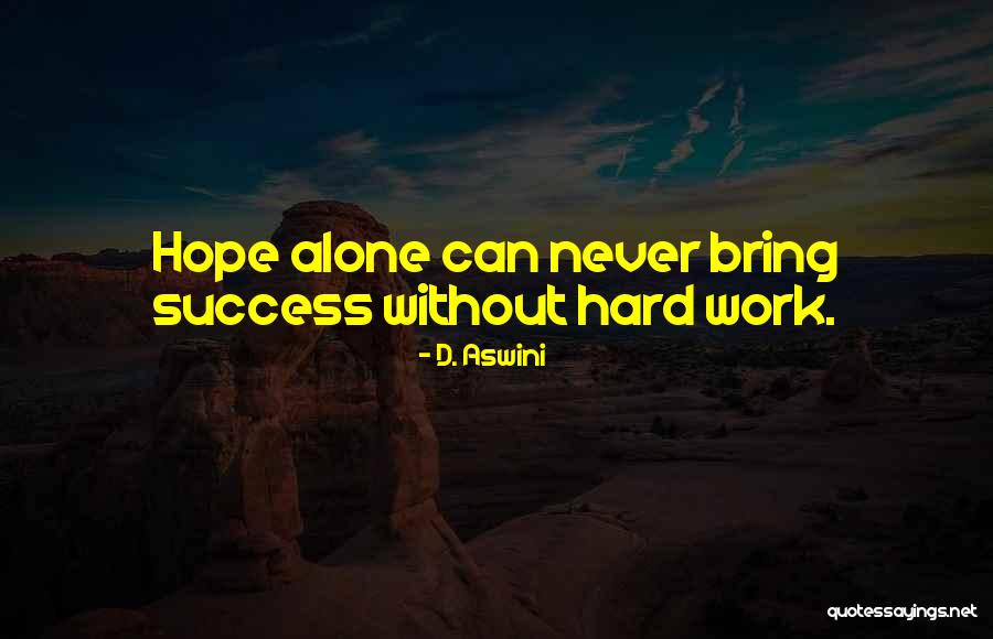 Mass Organizations Quotes By D. Aswini Mass Organizations Quotes By D. Aswini