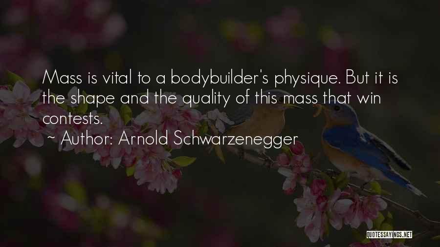 Mass Quotes By Arnold Schwarzenegger
