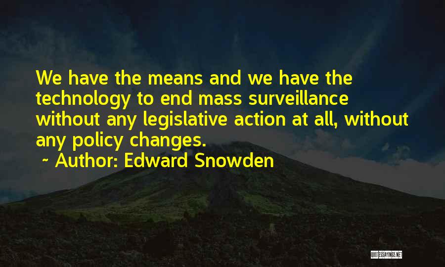 Mass Surveillance Quotes By Edward Snowden