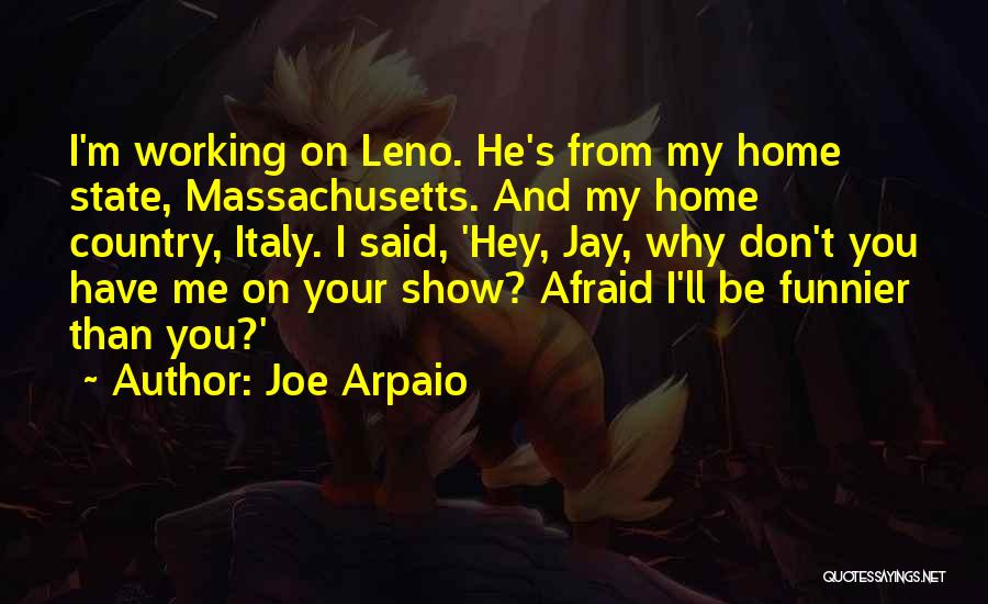 Massachusetts Quotes By Joe Arpaio