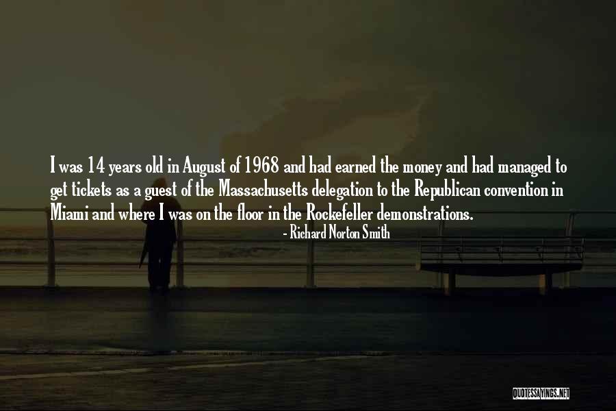 Massachusetts Quotes By Richard Norton Smith Massachusetts Quotes By Richard Norton Smith