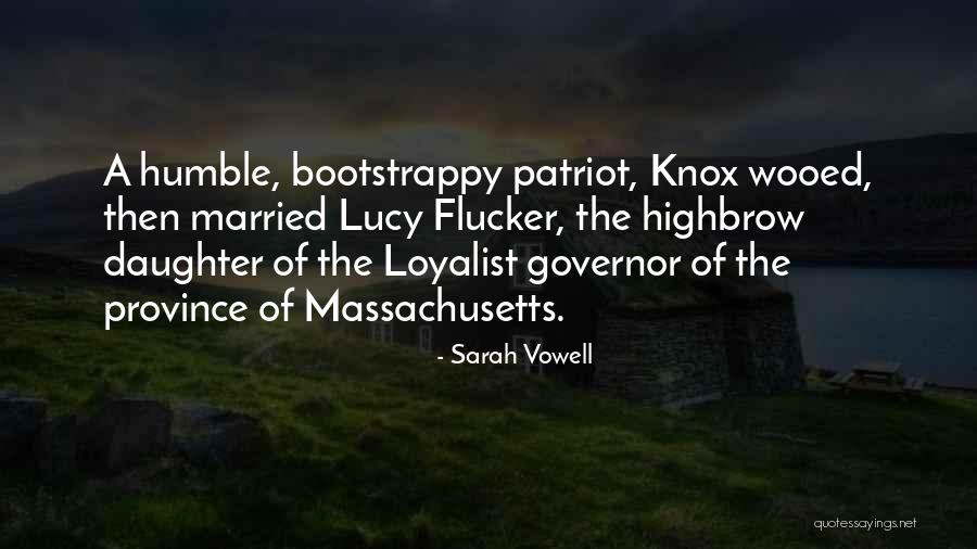 Massachusetts Quotes By Sarah Vowell Massachusetts Quotes By Sarah Vowell