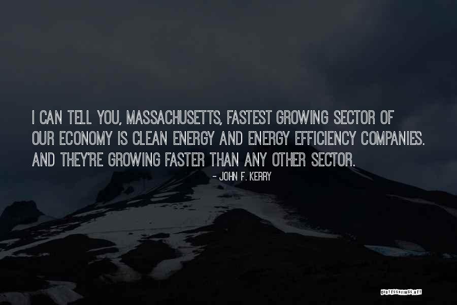 Massachusetts The Economy Quotes By John F. Kerry Massachusetts The Economy Quotes By John F. Kerry