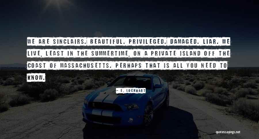 Massachusetts The Quotes By E. Lockhart Massachusetts The Quotes By E. Lockhart