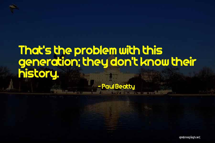 Massacrating Quotes By Paul Beatty