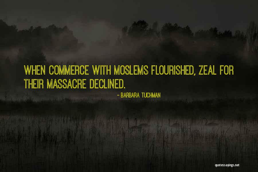 Massacres Quotes By Barbara Tuchman Massacres Quotes By Barbara Tuchman