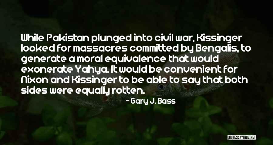 Massacres Quotes By Gary J. Bass Massacres Quotes By Gary J. Bass