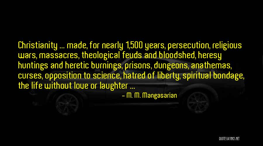 Massacres Quotes By M. M. Mangasarian Massacres Quotes By M. M. Mangasarian