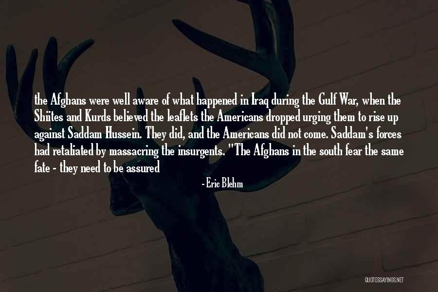 Massacring Quotes By Eric Blehm Massacring Quotes By Eric Blehm