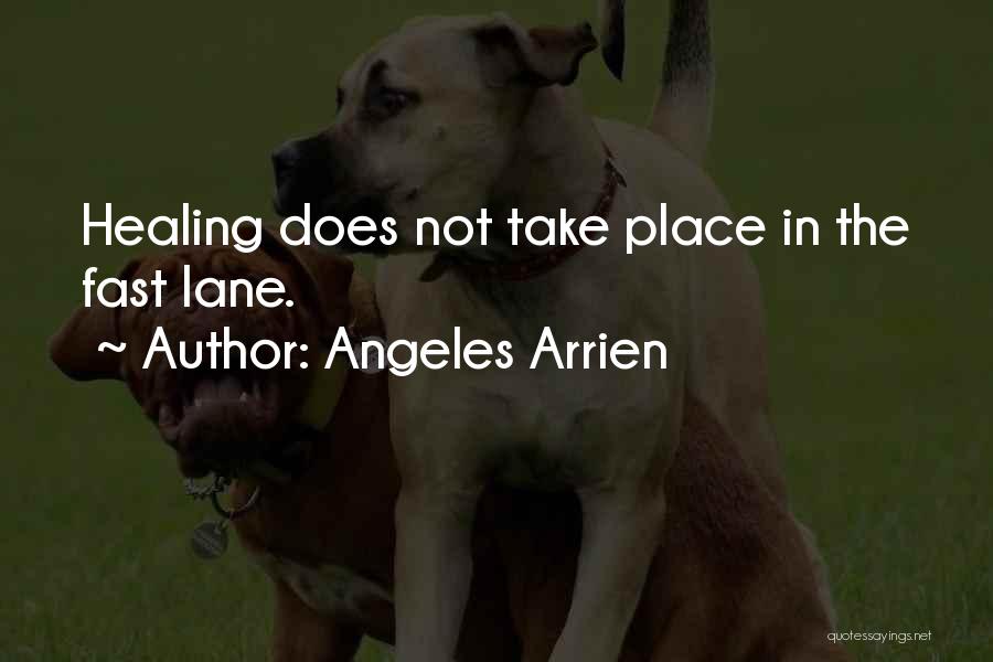 Massage Healing Quotes By Angeles Arrien