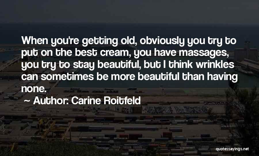 Massages Quotes By Carine Roitfeld