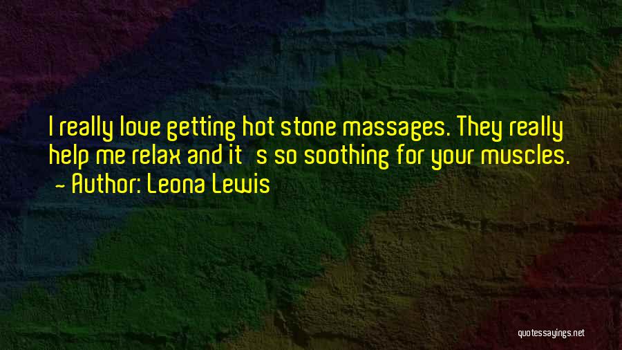 Massages Quotes By Leona Lewis
