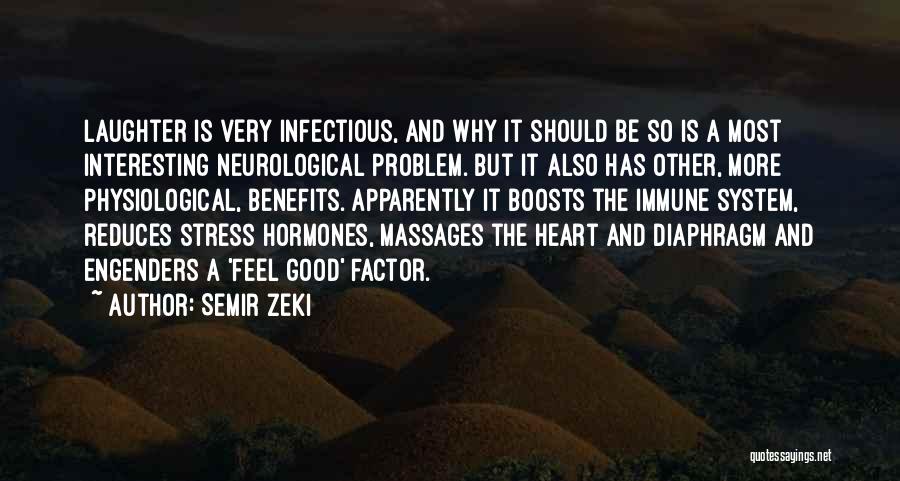 Massages Quotes By Semir Zeki