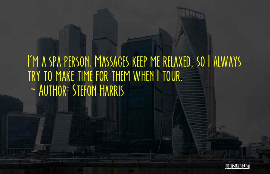 Massages Quotes By Stefon Harris