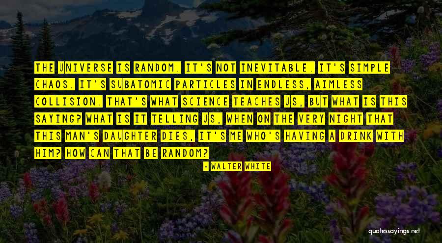 Massanelli El Quotes By Walter White Massanelli El Quotes By Walter White