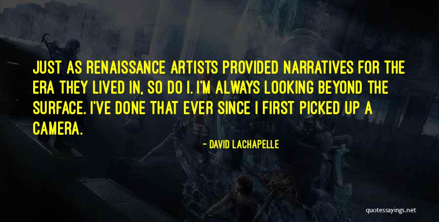 Massaro Holsters Quotes By David LaChapelle Massaro Holsters Quotes By David LaChapelle