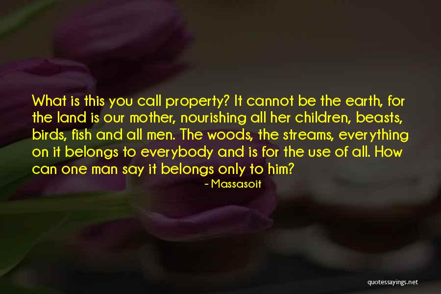 Massasoit Quotes 527693 Massasoit Quotes 527693